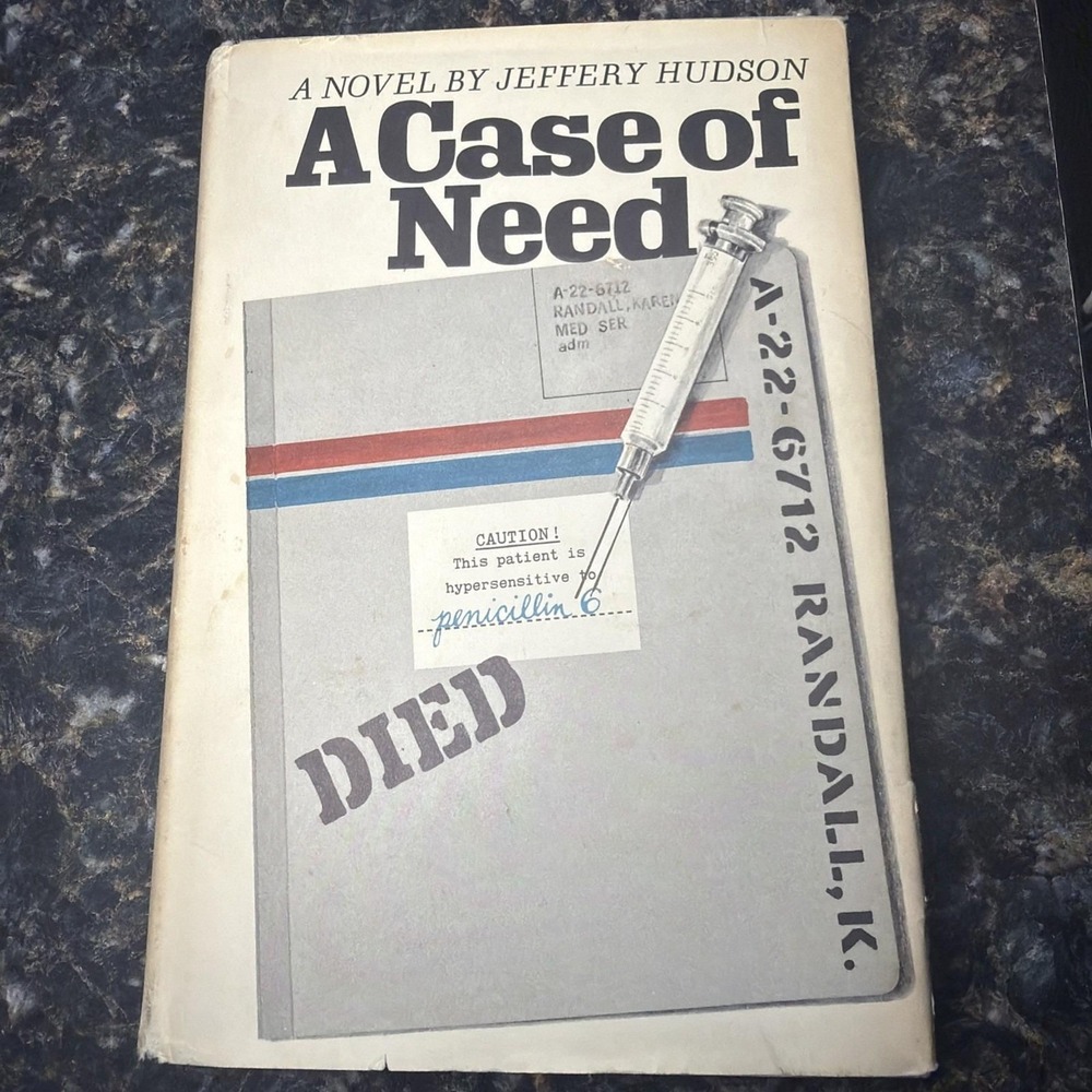 A Case of Need by Jeffery Hudson (Michael Crichton Pseudonym) 1968 HC w/DJ BCE